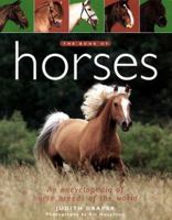 The Book of Horses: An Encyclopedia of Horse Breeds of the World 1842152025 Book Cover