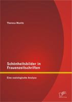 Sch�nheitsbilder in Frauenzeitschriften: Eine soziologische Analyse 3842894260 Book Cover