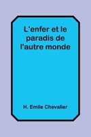 L'enfer et le paradis de l'autre monde 9357394702 Book Cover