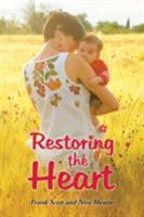 Restoring the Heart 1504342623 Book Cover