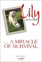Lily: One in a Million: ... a miracle of survival 1787111474 Book Cover