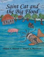 Saint Cat and the Big Flood 1479762377 Book Cover