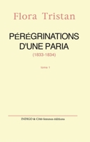 Pa(c)Ra(c)Grinations D'Une Paria 1833-1834. Tome 2 2911571274 Book Cover