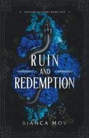 Ruin and Redemption: A Dark Boarding School Romance 3950527133 Book Cover