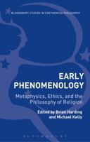 Early Phenomenology: Metaphysics, Ethics, and the Philosophy of Religion 1474276040 Book Cover