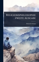Religionsphilosophie, zweite Ausgabe (German Edition) 102487804X Book Cover