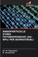 NANOPARTICELLE D'ORO FOTORESPONSIVE (AU-NPs) PER BIOMATERIALI (Italian Edition) 6209584969 Book Cover