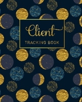 Client Tracking Book: Client book for hair stylist | salon appointment book |profile tracker data organizer record log books with A-Z Alphabetized ... no. (Client info record and tracking book) 1698001061 Book Cover