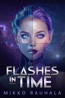 Flashes in Time 1964952735 Book Cover