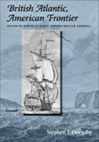 British Atlantic, American Frontier: Spaces of Power in Early Modern British America 1584654279 Book Cover