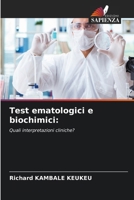 Test ematologici e biochimici (Italian Edition) 6208562953 Book Cover