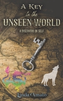 A Key to the Unseen World 1647504597 Book Cover