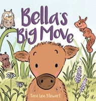 Bella's Big Move 1039109349 Book Cover