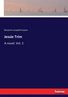 Jessie Trim: A Novel ...... 1544611080 Book Cover