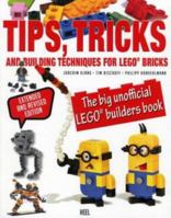 Lego Tips, Tricks and Building Techniques: The Big Unofficial Lego Builders Book 3958431348 Book Cover