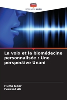 La voix et la biomédecine personnalisée: Une perspective Unani 6205689235 Book Cover