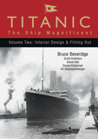 Titanic - The Ship Magnificent Vol II 075096832X Book Cover