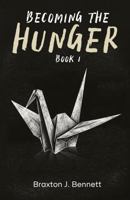 Becoming The Hunger: Book I B0F91V4XHX Book Cover
