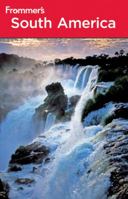 Frommer's South America 0470591552 Book Cover