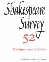 Shakespeare Survey: Vol. 52 Shakespeare and the Globe 0521541859 Book Cover