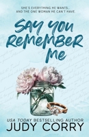 Say You Remember Me: A Billionaire Boss, Fake Relationship Romance (Kings of Eden Falls) 1957862211 Book Cover