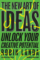 The New Art of Ideas: Unlock Your Creative Potential 1523002077 Book Cover