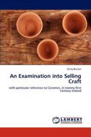 An Examination Into Selling Craft 3847332872 Book Cover