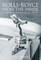Rolls-Royce from the Inside: The Humour, The Myths, The Truths 0752443240 Book Cover