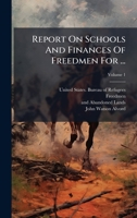 Report On Schools And Finances Of Freedmen For ... B0FK9T7SD4 Book Cover