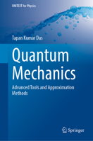 Quantum Mechanics: Advanced Tools and Approximation Methods 9819545455 Book Cover