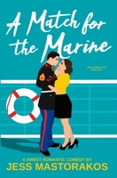 A Match for the Marine B08YF11YV1 Book Cover