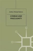 Conrad and Masculinity 0333662857 Book Cover