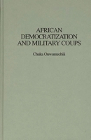African Democratization and Military Coups 027596325X Book Cover