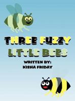 Three Fuzzy Little Bees 1462647359 Book Cover