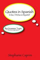 Quotes in Spanish: By Grammar Topic 0615859909 Book Cover