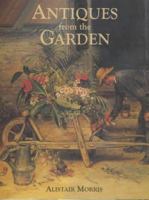 Antiques from the Garden 1870673174 Book Cover
