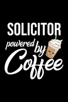 Solicitor Powered by Coffee: Christmas Gift for Solicitor Funny Solicitor Journal Best 2019 Christmas Present Lined Journal 6x9inch 120 pages 1701888157 Book Cover