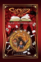 Sucked In! Alice in Wonderland B0FT29CKYC Book Cover