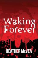 Waking Forever 151429267X Book Cover