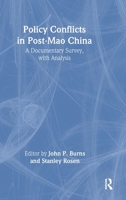 Policy Conflicts in Post-Mao China: A Documentary Survey With Analysis 0873323386 Book Cover