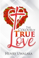 The Colour of True Love B09L3NP1GY Book Cover