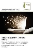 Héritiers d'un monde brisé (French Edition) 6209366023 Book Cover