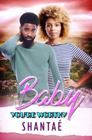Baby You're Worthy 1645560023 Book Cover