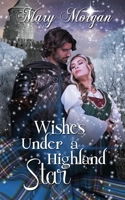 Wishes Under a Highland Star 1509244352 Book Cover