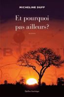 Et Pourquoi Pas Ailleurs ? 2764436262 Book Cover
