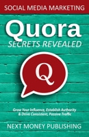 Social Media Marketing: Quora Secrets Revealed 170318498X Book Cover
