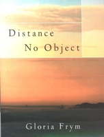 Distance No Object: Stories 0872863581 Book Cover