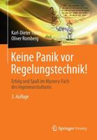 Keine Panik VOR Regelungstechnik!: Erfolg Und Spaß Im Mystery-Fach Des Ingenieurstudiums 3658063475 Book Cover