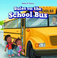 Reglas En El Autobus Escolar / Rules on the School Bus 1538344394 Book Cover