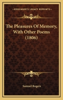 The Pleasures of Memory with Other Poems 1241110239 Book Cover